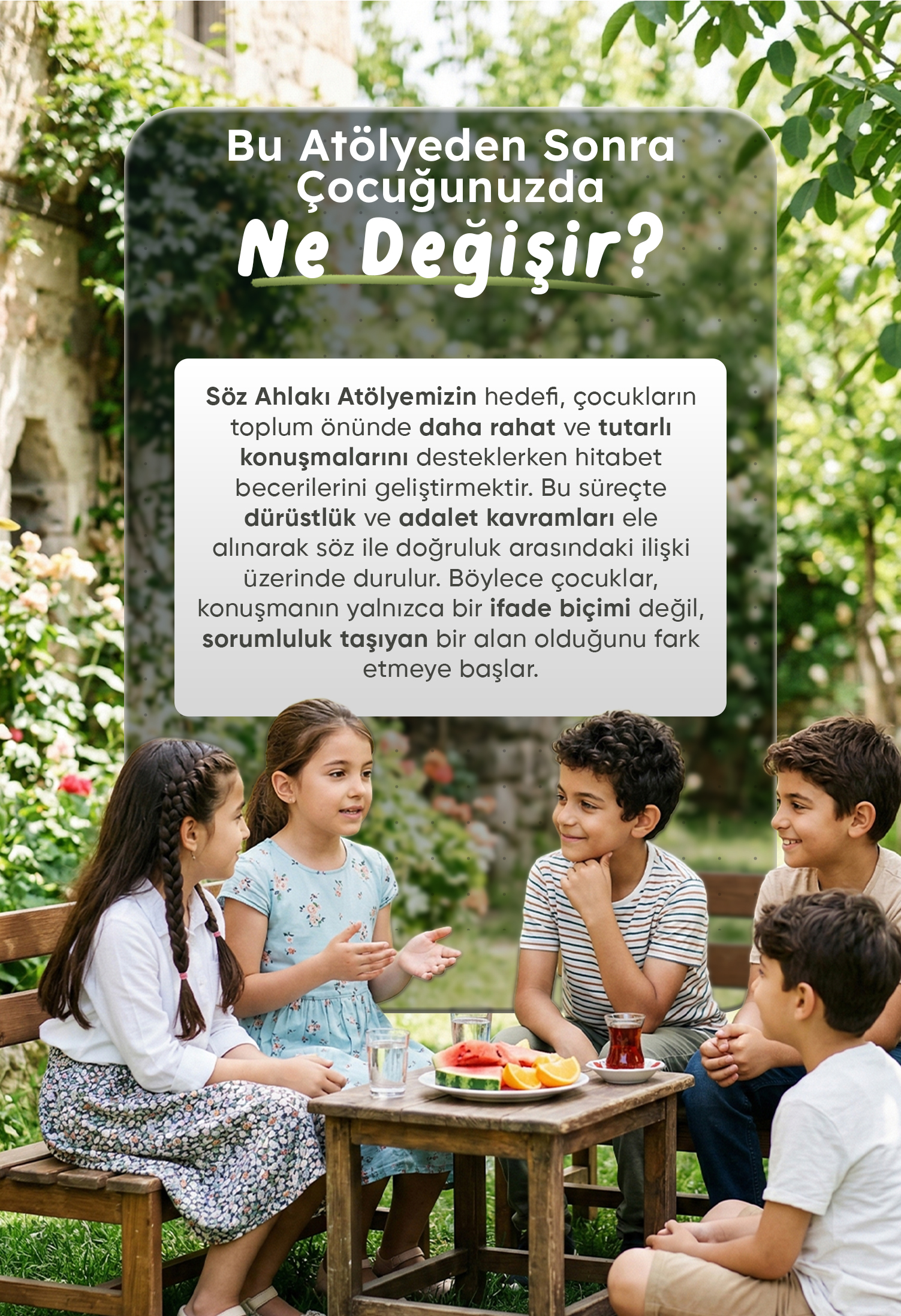 BU ATÖLYEDEN SONRA ÇOCUĞUNUZDA NE DEĞİŞİR?