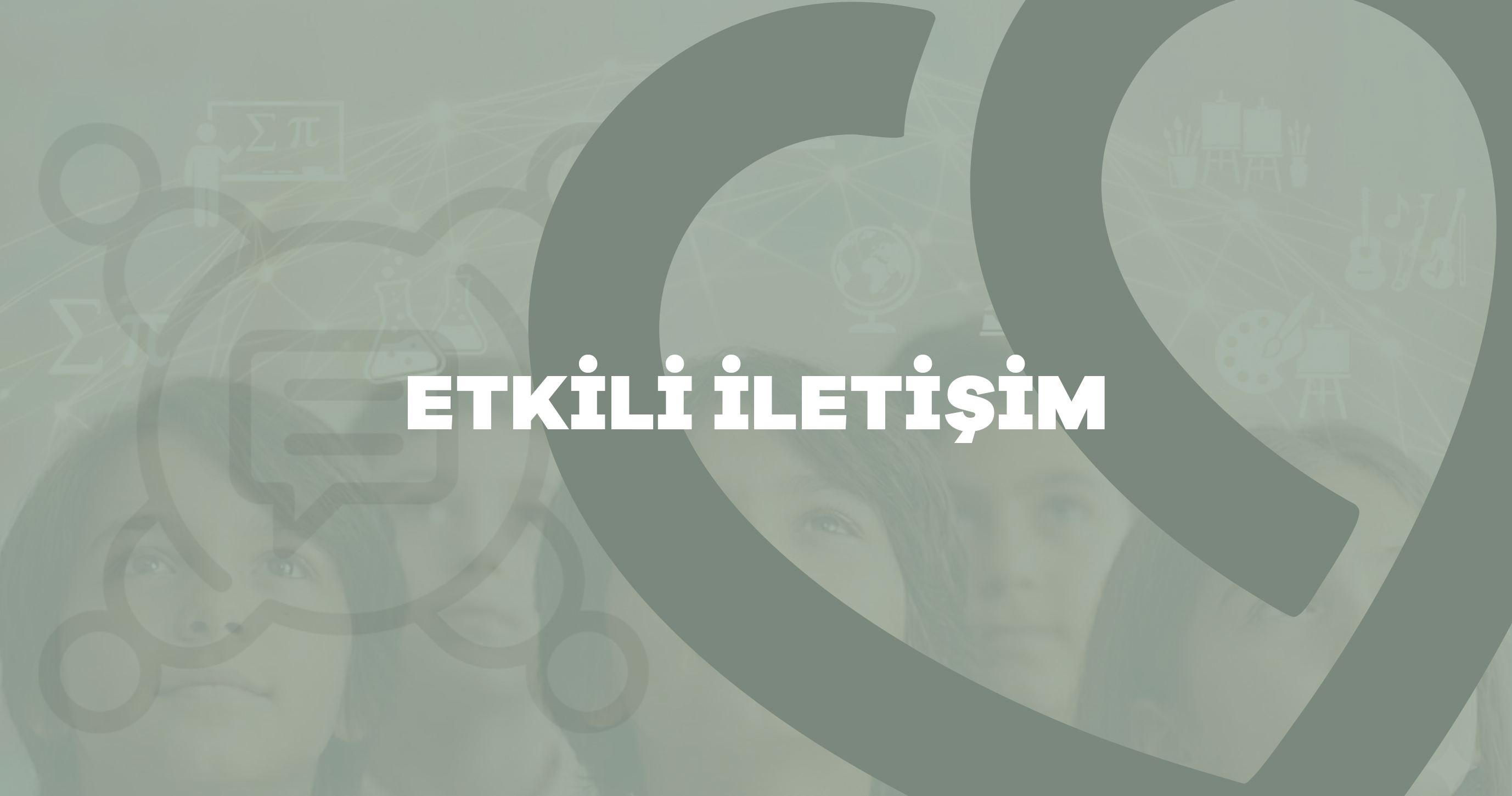 ETKİLİ İLETİŞİM